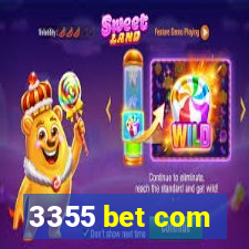 3355 bet com